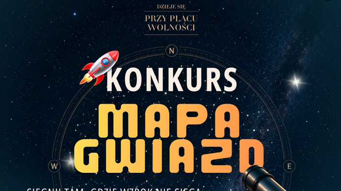 Plakat konkursu „Mapa Gwiazd” na tle rozgwieżdżonego nieba, z rakietą i teleskopem. Konkurs polega na zaprojektowaniu mapy nieba dla Łodzi i obejmuje cztery kategorie wiekowe, od uczniów szkół podstawowych po studentów. Termin zgłaszania prac upływa 27 września 2026 roku. Nagrodami są profesjonalne teleskopy. Finał i wystawa prac odbędą się w EC1 Łódź podczas wydarzenia „Skarby Ziemi”.